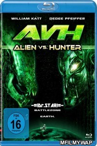 AVH Alien vs Hunter (2007) Hindi Dubbed Movies