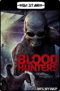 Blood Hunters (2016) UNCUT Hindi Dubbed Movie