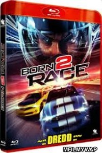 Born To Race Fast Track (2014) UNCUT Hindi Dubbed Movies