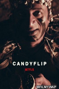 Candyflip (2019) Bollywood Hindi Movie