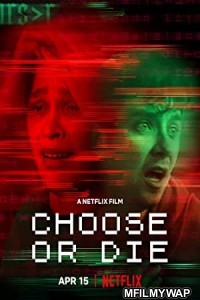 Choose or Die (2022) Hindi Dubbed Movie