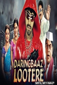 Daringbaaz Lootere (Bommana Brothers Chandana Sisters) (2019) Hindi Dubbed Movie