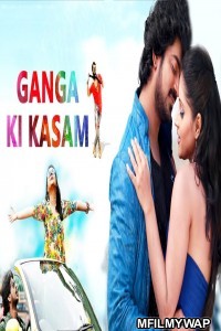 Ganga Ki Kasam (2019) Hindi Dubbed Movie