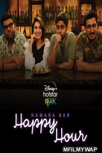 Hamara Bar Happy Hour (2021) Hindi Season 1 Complete Show