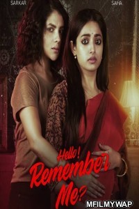 Hello Remember Me (2022) Bengali Season 1 Complete Show