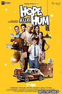 Hope Aur Hum (2018) Bollywood Hindi Movie