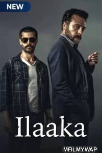 Ilaaka (2018) Hindi Season 1 Complete Show