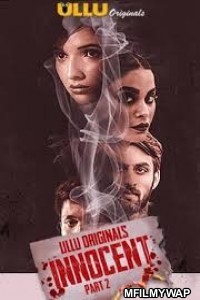 Innocent Part 2 (2020) UNRATED Hindi Season 1 Complete Show