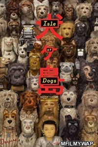 Isle Of Dogs (2018) Hindi Dubbed Movie