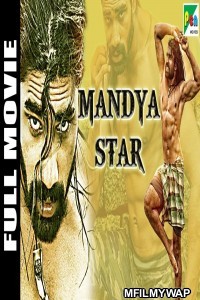 Mandya Star (2019) Hindi Dubbed Movie