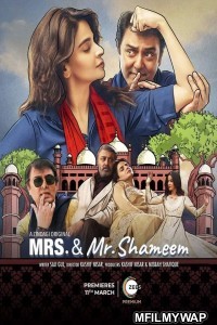 Mrs And Mr Shameem (2022) Hindi Season 1 Complete Show