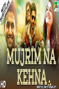 Mujrim Na Kehna (Sahasam Swasaga Sagipo) (2019) Hindi Dubbed Movies