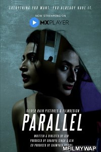 Parallel (2022) Hindi Season 1 Complete Show