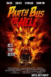 Party Bus To Hell (2017) UNRATED Hindi Dubbed Movie