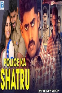 Police Ka Shatru (Sathru) (2020) Hindi Dubbed Movie