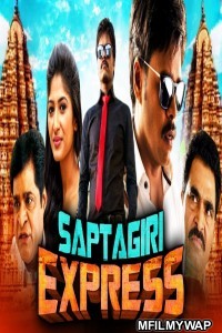 Saptagiri Express (2018) Hindi Dubbed Movie