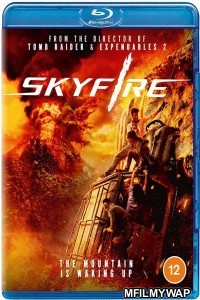 Skyfire (2019) Hindi Dubbed Movies