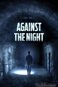 Against the Night (2017) ORG UNCUT Hindi Dubbed Movie