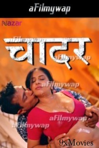 Chadar (2024) S01 Part 1 Nazar Hindi Hot Web Series