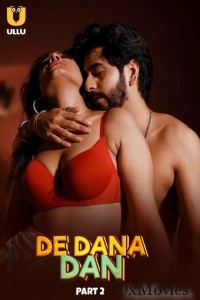 De Dana Dan (2024) ULLU Part 2 Hindi Hot Web Series