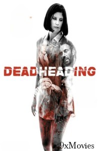 Dead Heading (2018) ORG Hindi Dubbed Movie