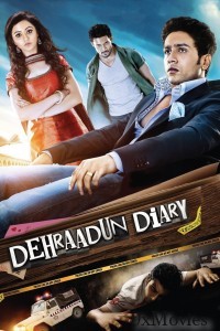 Dehraadun Diary (2013) Hindi Movie