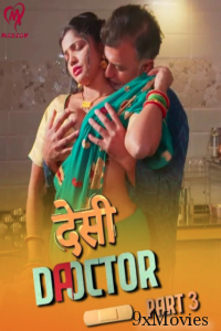 Desi Doctor (2024) S01 Part 3 Makhan Hot Hindi Web Series