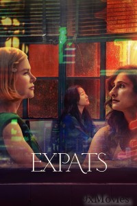 Expats (2024) Season 1 (EP01 To EP02) Hindi Dubbed Series