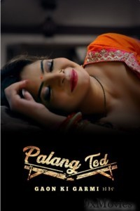 Gaon Ki Garmi S03 Part 1 (Palangtod) (2023) Ullu Hindi Web Series