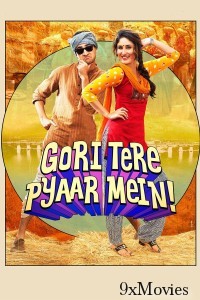 Gori Tere Pyaar Mein (2013) Hindi Movie