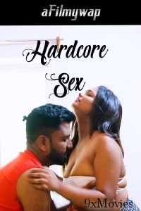 Hardcore Sex (2024) Hindi Hot Short Film