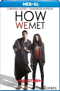 How We Met (2018) Hindi Dubbed Movie