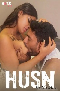 Husn (2024) HotX Hindi Hot Short Film