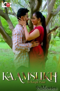 Kaam Sukh (2025) S01 Part 1 Lookentertainment Hindi Hot Web Series