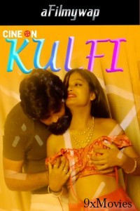 Kulfi Bold Song (2024) CineOn Hindi Hot Short Film