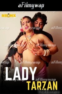 Lady Tarzan (2024) Neonx Hindi Hot Short Film