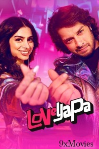 Loveyapa (2025) Hindi Movie