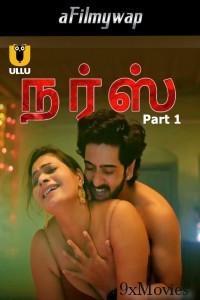 Nurse (2024) Part 1 Ullu Tamil Hot Web Series