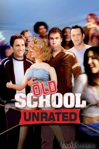 Old School (2003) ORG UNRATED Hinid Dubbed Movie