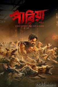 Pariah Volume 1 Every Street Dog Has A Name (2024) Bengali Movie