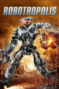 Robotropolis (2011) ORG Hindi Dubbed Movie