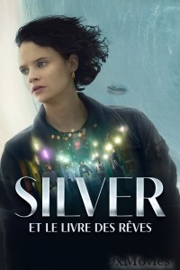 Silver And The Book of Dreams (2023) ORG Hindi Dubbed Movie