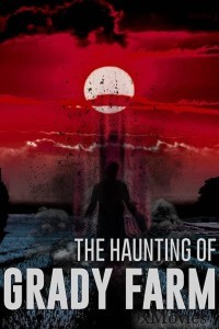 The Haunting of Grady Farm (2019) ORG Hindi Dubbed Movie