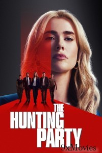 The Hunting Party (2025) Season 1 EP01 Hindi Dubbed Web Series