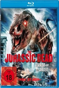 The Jurassic Dead (2018) Hindi Dubbed Movie