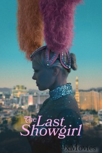 The Last Showgirl (2025) English Movie