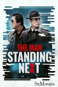 The Man Standing Next (2020) Hindi Dubbed Movie