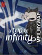 A Trip to Infinity (2022) Hindi Dubbed Movie