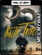 Baltic Tribes (2018) Hindi Dubbed Movies