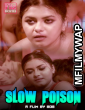 Slow Poison (2020) UNRATED Hindi Fliz Short Films